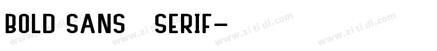 Bold Sans   Serif字体转换